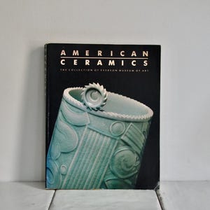 vintage american ceramics paperback reference book / everson museum of art / vintage pottery