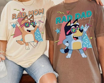 Vintage Bluey Family Shirt, Rad Dad And Rad Mom Shirt, Gift for Dad and Mom, Bluey Mom Shirt, Disneyland Shirt, Blue dog lover Tee
