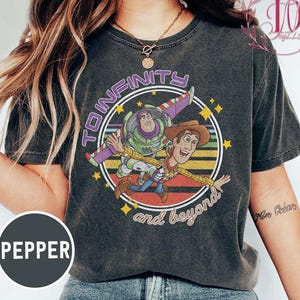 Toy Story To Infinity and Beyond Comfort Colors Shirt, Buzz Lightyear Shirt, Sheriff Woody Shirt, Toy Story Birthday, Disney Friends Shirt