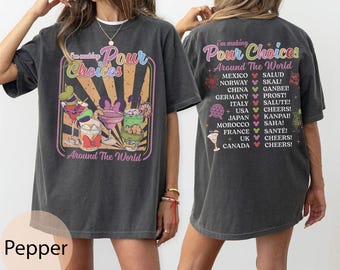 Camiseta vintage "Estoy tomando decisiones por todo el mundo", colores cómodos, camiseta para beber de Epcot, camiseta de Disney Epcot, camiseta de Epcot World Tour