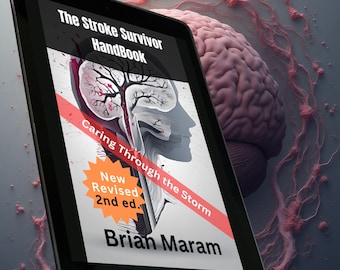 The Stroke Survivor Handbook: Caregiver's Essential Guide