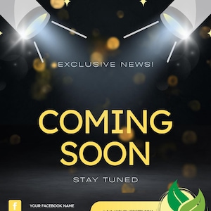 Peut inclure: Un fond noir avec des projecteurs jaunes et un texte jaune superposé qui lit "EXCLUSIVE NEWS! COMING SOON STAY TUNED". Des icônes de médias sociaux et une adresse de site Web sont incluses en bas de l'image. Un logo de feuille verte se trouve dans le coin inférieur droit.