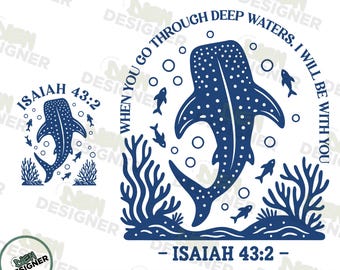 Walhai Ozean PNG SVG, Jesaja 43: 2 PNG, wenn Sie durch tiefe Wasser Png gehen, Ozean Bibel Vers Png, Vertrauen Gott Tiefe Wasser Sublimation