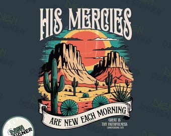 Boho Christian PNG, His Mercies Are New Every Morning Bible Verse Design, Trendy Faith-Based Sublimation PNG, Modern Jesus Apparel Shirt PNG