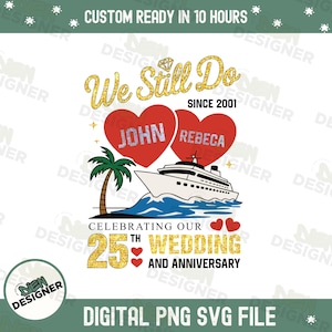 Puede incluir: Un dise&ntilde;o digital para un 25 aniversario de bodas. El dise&ntilde;o presenta el texto "We Still Do Since 2001" con los nombres "John" y "Rebeca" en corazones rojos. Tambi&eacute;n se incluye un crucero, una palmera y el texto "Celebrating Our 25th Wedding and Anniversary".