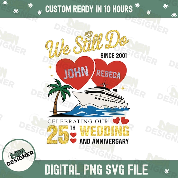 Custom We Still Do Anniversary Cruise PNG, Married Couple Anniversary PNG, Matching Couple Anniversary Png, Cruise Anniversary Couple Png