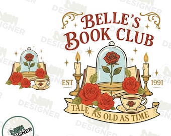Belle's Book Club PNG, Vintage Beauty and the Beast PNG, Tale As Old As Time Sublimation PNG, Bookish Princess Png, Fairytale Reader Design