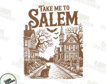 Take Me To Salem PNG, Retro Vintage Halloween Shirt PNG, Witchy Salem Sublimation, Classic Salem Witch Design, Salem Halloween PNG