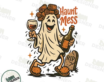Funny Halloween PNG, Ghost Halloween PNG Design, Haunt Mess Sublimation, Spooky Season Shirt PNG, Retro Halloween Vibes Png