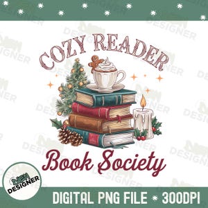 Cozy Readers Social Club PNG, Christmas Book Lover Sublimation Design, Holiday Book Club Shirt PNG, Cozy Christmas Reading Aesthetic PNG
