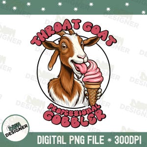 Throat Goat PNG, Funny Dirty Humor Graphic, Inappropriate Raunchy Shirt PNG, Bachelorette Party Gift PNG, Adult Gag Sublimation Design