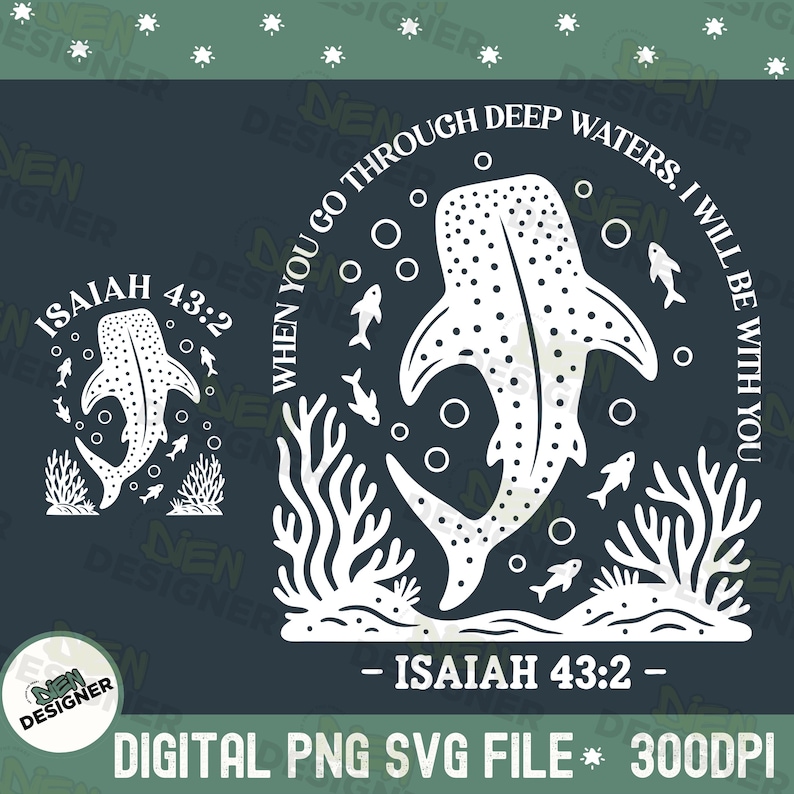Whale Shark Ocean PNG SVG, Isaiah 43:2 PNG, When You Go Through Deep Waters Png, Ocean Bible Verse Png, Trust God Deep Waters Sublimation image 4