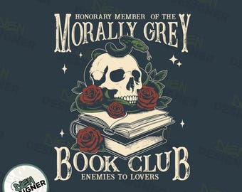 Morally Grey Book Club PNG, Retro Floral Skull Book Lover Design, Funny Bookish Reading Quote PNG, Dark Romance Reader Shirt PNG