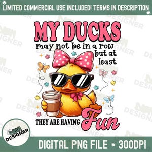 Funny Ducks Not in a Row PNG, Sarcastic Mental Health Shirt Design, Cute Snarky Duck Sublimation, Ironic Life Quote PNG, Chaotic Duck PNG