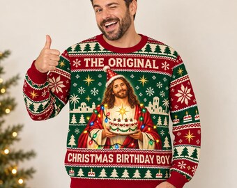 Funny Jesus Ugly Christmas Sweater, The Original Christmas Birthday Boy Sweatshirt, Christian Holiday Party Outfit, Religious Christmas Gift