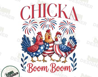 Chicka Boom Boom PNG, Diseño divertido de pollo patriótico, Bandera de EE. UU. del 4 de julio (sublimación PNG), Camiseta de animales de granja (PNG), País americano (PNG)