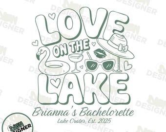 Love on the Lake Bachelorette SVG, Custom Camp Bride Clipart, Martini Girl Trip Design, Outdoor Bride Shirt PNG, Personalized Lake Party PNG