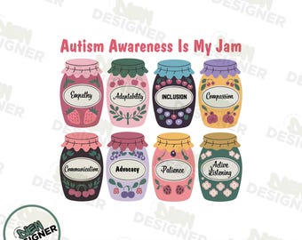 Autism Awareness Is My Jam PNG, Autism Awareness PNG, Neurodiversity Quote, Mental Health Shirt png, Special Education Gift Png