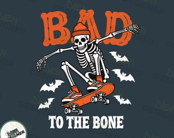 Bad to the Bone Halloween PNG SVG, Skelett Skateboard Design, Gruselige Saison Kinder Shirt PNG, Halloween Skelett Clipart Png