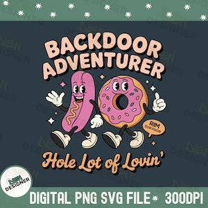 Adult Humor Shirt PNG SVG, Backdoor Adventurer Design, Edgy Gag Gift Sublimation, Naughty Funny Shirt Clipart, Gay Party Graphic PNG