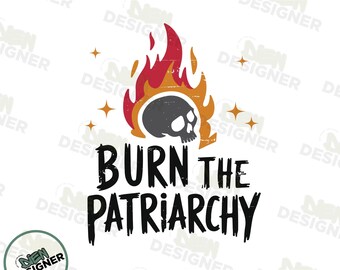 PNG retrô "Queime o Patriarcado", Design vintage de direitos reprodutivos, Camiseta feminista engraçada, Clipart de empoderamento, Presente feminista, Mulher forte PNG