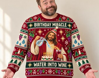 Funny Jesus Ugly Christmas Sweater, Birthday Miracle Water Into Wine Pullover, Christian Humor Gift, Wine Lover Holiday Party Outfit for Men