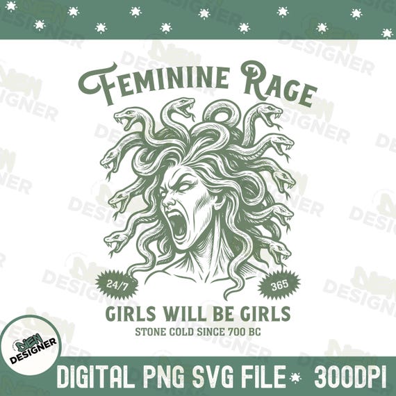 Feminine Rage Medusa PNG SVG, Greek Mythology Feminist Quote Clipart, Powerful Women Sublimation PNG, Empowered Women Shirt Design Png
