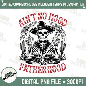 El Papa Mas Chingon PNG, Funny Chicano Dad Shirt Design, Ain't No Hood Like Fatherhood PNG, Mexican Skull PNG, Father's Day Sublimation Png
