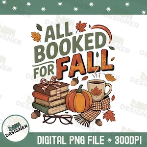Tutto prenotato per l'autunno in formato PNG, design carino per maglietta per amanti dei libri, clipart per sublimazione di lettura autunnale, accogliente autunno in formato PNG, grafica di spezie alla zucca in formato PNG
