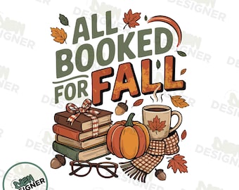 Tous réservés pour l'automne PNG, conception de chemise mignon amoureux des livres, automne lecture Sublimation Clipart, confortable automne livresque PNG, citrouille épices graphique PNG