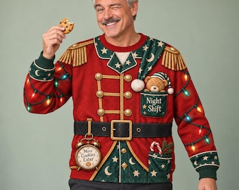 Funny Nutcracker Ugly Christmas Sweater, Night Shift Santa Sweatshirt, Cookie Lover Gift, Men's Holiday Party Outfit, Christmas Gift for Dad