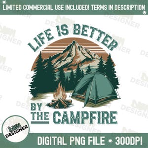 Life Is Better By The Campfire PNG, Retro Camping Sublimation, Outdoor Adventure Clipart, Campfire T-Shirt Design, Hiking Digital Download