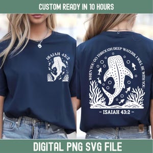 Whale Shark Ocean PNG SVG, Isaiah 43:2 PNG, When You Go Through Deep Waters Png, Ocean Bible Verse Png, Trust God Deep Waters Sublimation image 5