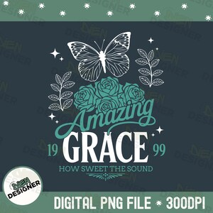Amazing Grace PNG, Christian Sublimation Design, Religious Quote PNG, Vintage Jesus Aesthetic Design, Trendy Flower Christian, Retro god png