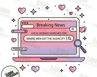 Breaking News Feminist PNG, Funny Women Empowerment Quote PNG, Sarcastic Girl Power Sublimation, Retro Feminism Design, Female Equality PNG