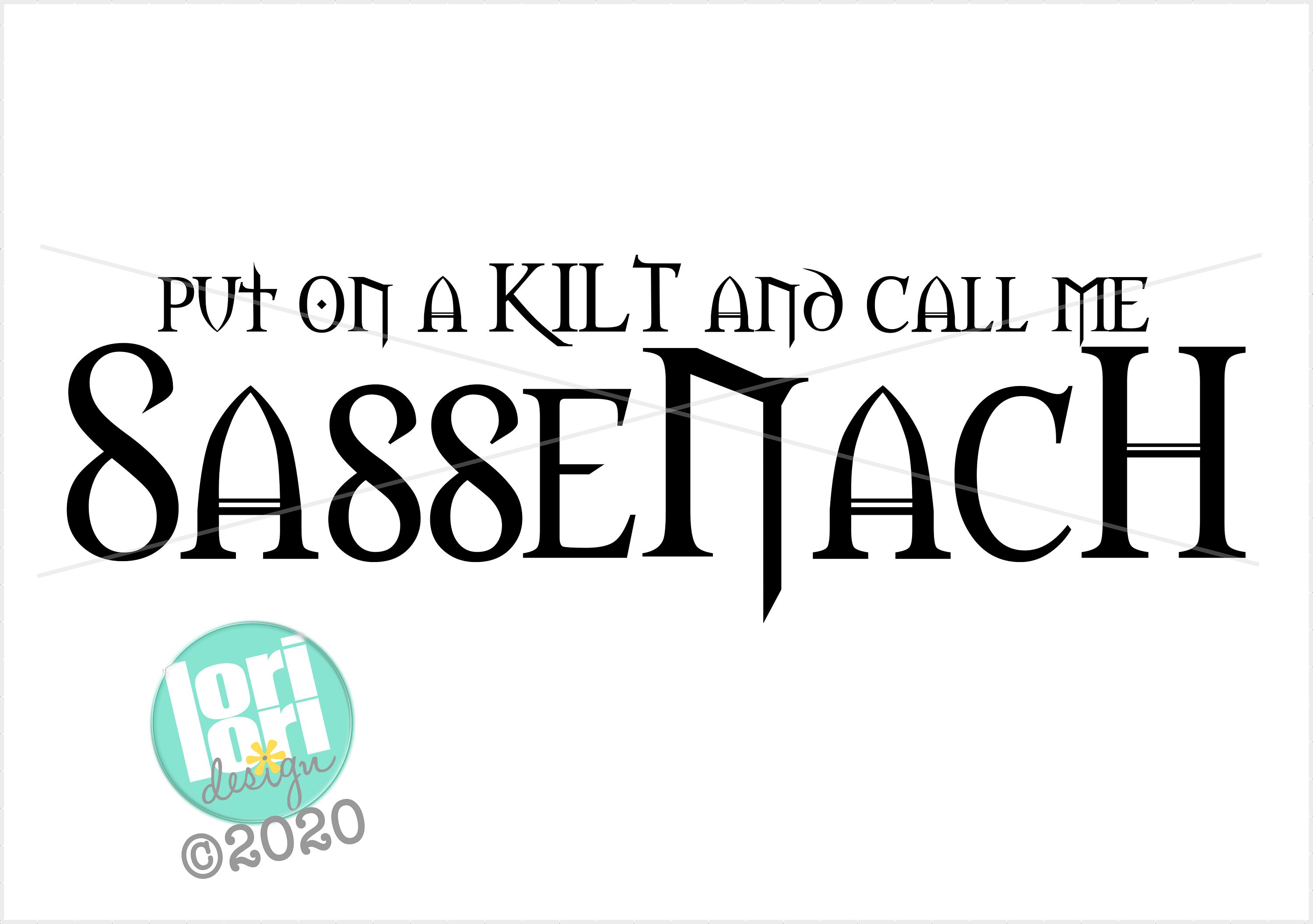 outlander-printables-put-on-a-kilt-and-call-me-sassenach-etsy-canada