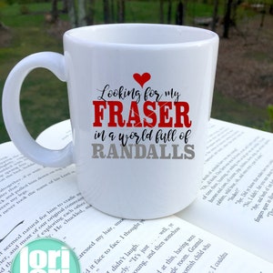 Outlander Printable | Looking for Jamie Fraser in a World Full of Randalls | Outlander Quote | 5x7 Instant Download