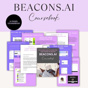 Könnte beinhalten: Eine Collage von Seiten aus einem Kursbuch mit dem Titel "Beacons.AI Coursebook" auf lila Hintergrund. Die Seiten enthalten Informationen zum Einrichten eines Kontos, zur Wahl eines Plans, zur Monetarisierung, zum Branding und zum Auflisten Ihrer Inhalte auf Beacons.AI. Die Seiten beinhalten auch eine Bonus-E-Mail-Vorlage und ein Gratisgeschenk.