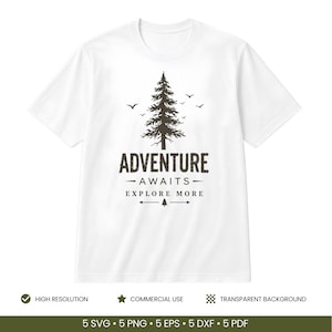 May include: A white short-sleeve t-shirt featuring a black graphic of a pine tree, birds, and the text ADVENTURE AWAITS EXPLORE MORE. The design includes horizontal lines with arrows and a small tree icon centered below the main text.