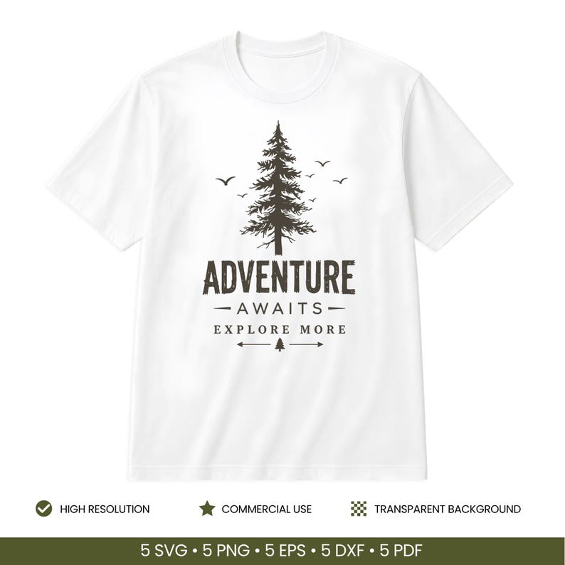 May include: A white short-sleeve t-shirt featuring a black graphic of a pine tree, birds, and the text ADVENTURE AWAITS EXPLORE MORE. The design includes horizontal lines with arrows and a small tree icon centered below the main text.