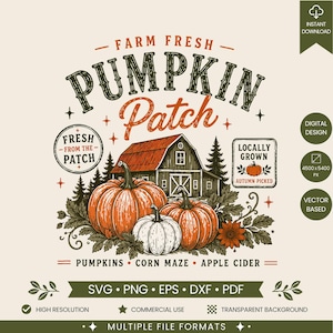 Puede incluir: Un diseño gráfico digital con un granero rústico, tres calabazas y follaje. El texto incluye FARM FRESH PUMPKIN PATCH, FRESH FROM THE PATCH, LOCALLY GROWN AUTUMN PICKED y PUMPKINS CORN MAZE APPLE CIDER. Formatos de archivo SVG, PNG, EPS, DXF, PDF.