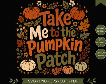 Portami al campo di zucche SVG PNG, Zucca autunnale SVG, Design floreale autunnale per maglietta, Campo di zucche png, Design autunnale del Ringraziamento