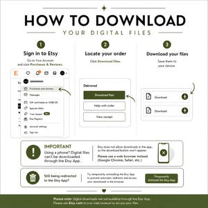 May include: An instructional graphic titled HOW TO DOWNLOAD YOUR DIGITAL FILES. It outlines three steps: sign in to Etsy, locate your order, and download your files. It includes an important note that digital files cannot be downloaded via the Etsy app.