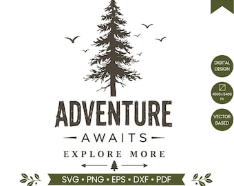 Adventure Awaits SVG PNG, Explore More Camping SVG, Pine Tree Adventure Design, Outdoor Hiking Shirt Design, Nature Cricut Cut File