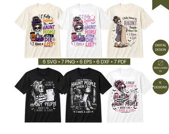 I Fully Intend To Haunt People When I Die SVG PNG, Funny Halloween Skeleton PNG, Spooky Skeleton Design Bundle, Halloween Shirt Design