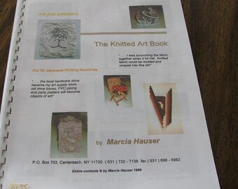 Machine Knitting, The Knitted Art Book, Wall Hangings, Frame Vase, FreeForm and more