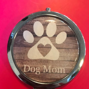 Dog Mom Compact Mirror -Handmade-FREE SHIPPING
