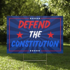 Defend the Constitution Yard Sign Protest Political Lawn Sign Anti Trump Outdoor Decor Freedom USA Political Activist Yard Signs Resist
