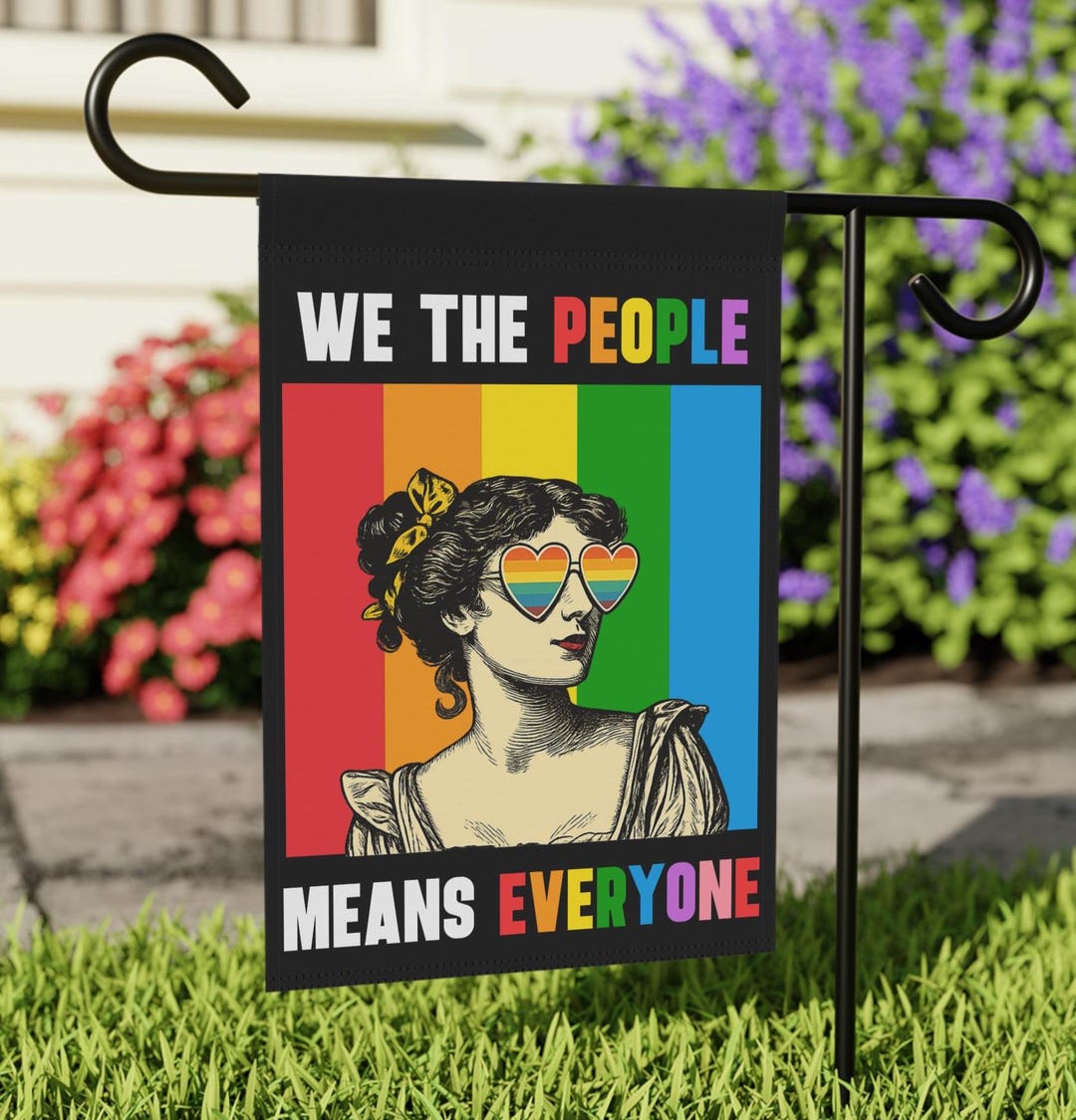 We the People Means Everyone Garden Flag Equal Rights Sign Inclusive ...