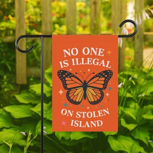 No Human Is Illegal On Stolen Land Flag Pro Immigration Yard Sign Liberal Leftist Anti Trump Protest Banner Activist Decor Immigrant Right